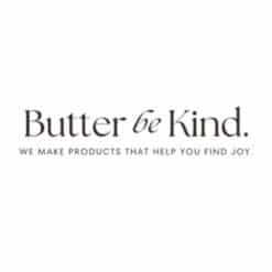 BUTTER BE KIND